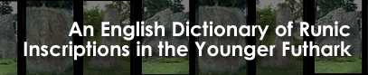 An English Dictionary of Runic Inscriptions in the Younger Futhark